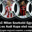 Az AC Milan Szurkolói Egyesület buszos utat indít Münchenbe