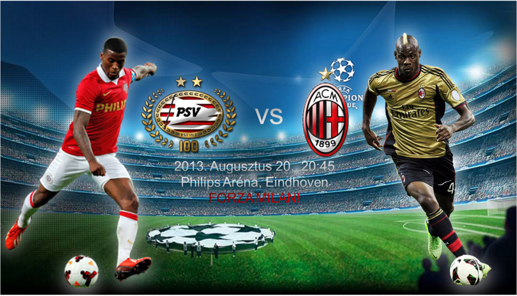 Az év mérkőzése következik: PSV-Milan