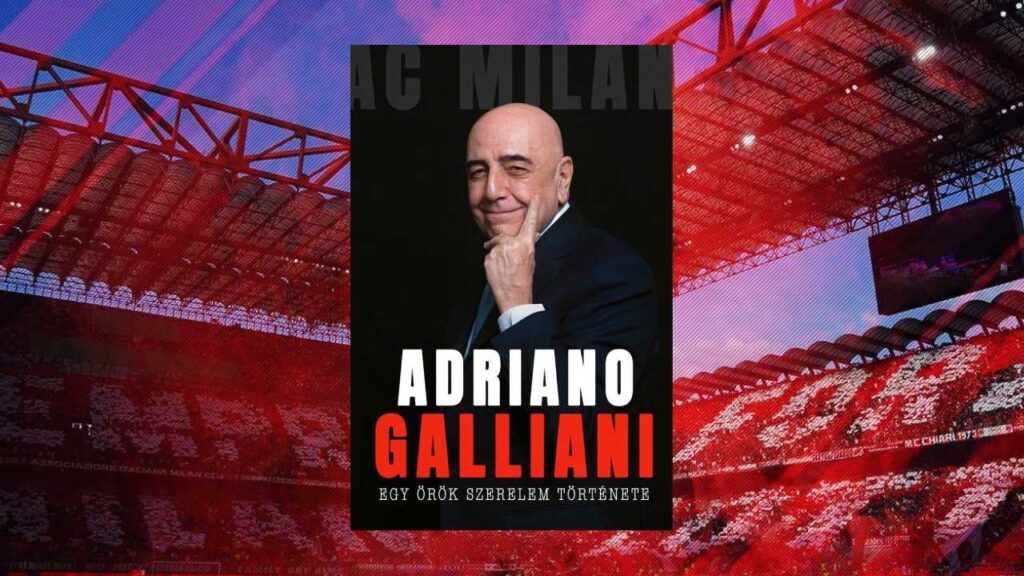 Előrendelhető Galliani könyve magyar nyelven